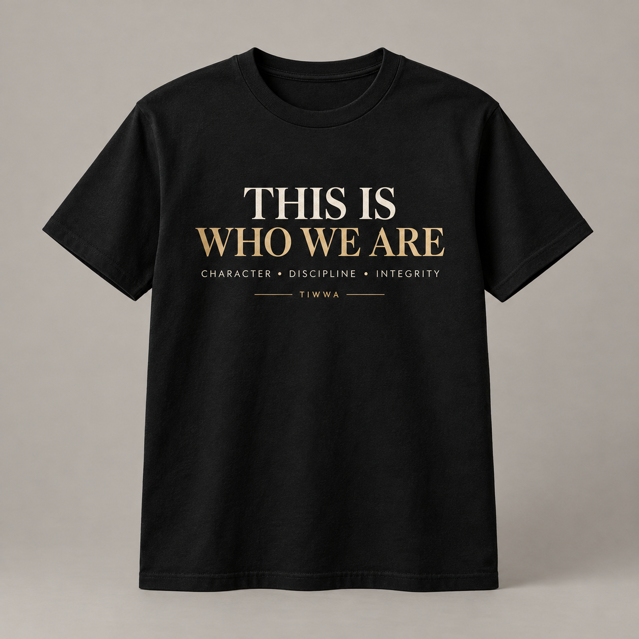 TIWWA · This Is Who We Are T-Shirt Values Statement design mockup